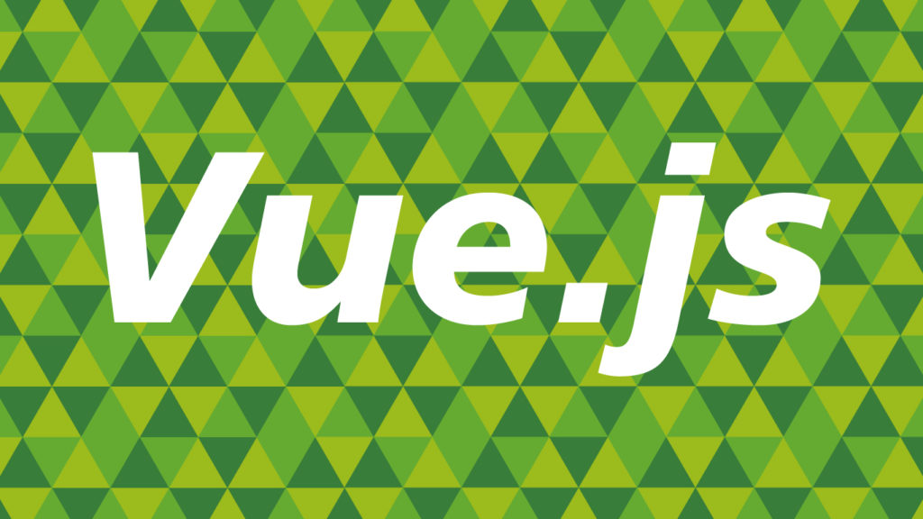 Jquery代わりになる Javascriptのフレームワーク Vue Jsってどんなことができるの